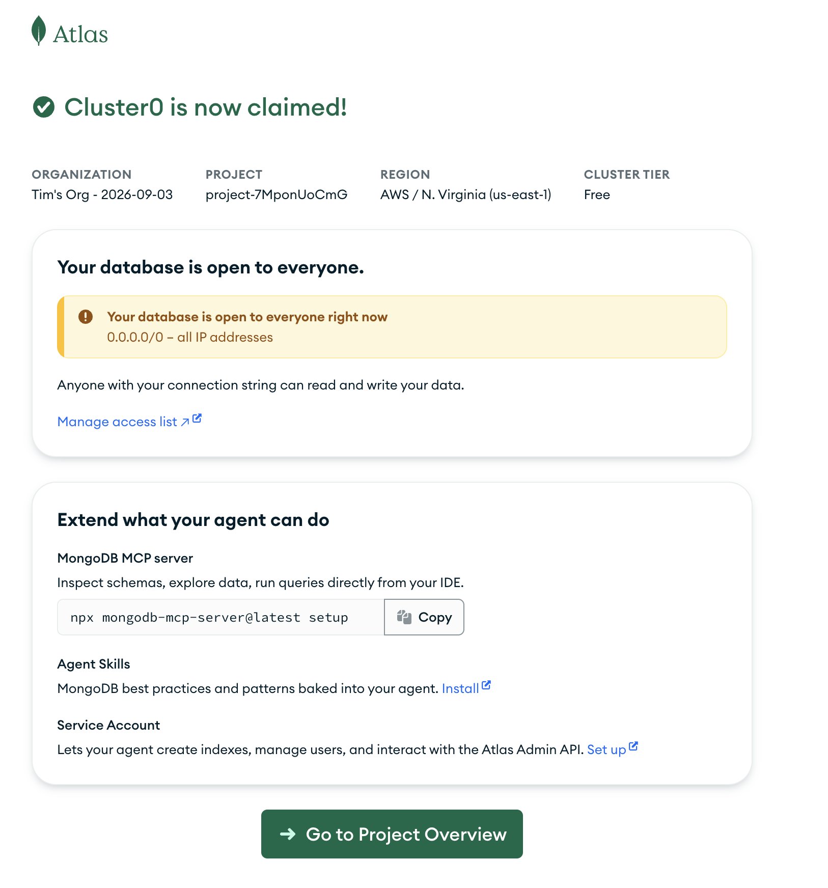 Screenshot of Atlas confirming “Cluster0 is now claimed,” showing the organization, project, region, and cluster tier, plus a warning that the database is still open to all IP addresses and links to extend the agent with the MongoDB MCP server.