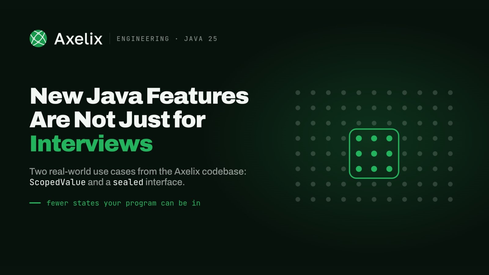 New Java Features Are Not Just for Interviews. Two Real-World Use Cases from Axelix