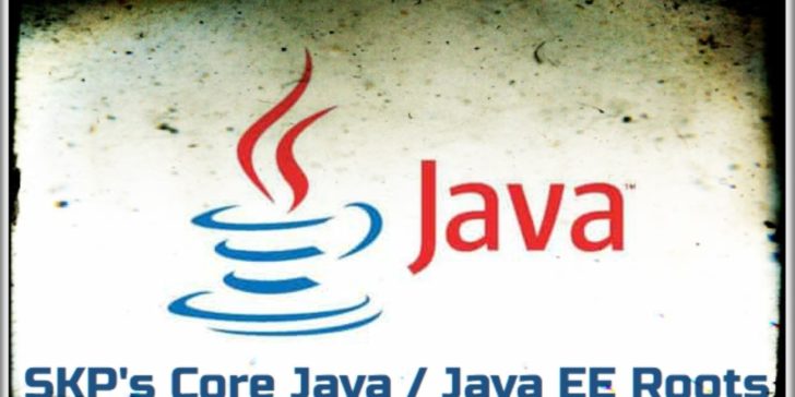 SKP's Core Java/Java EE Roots