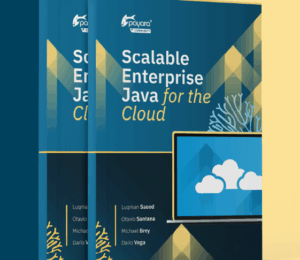 3D mockup of the Payara Community eBook titled “Scalable Enterprise Java for the Cloud”. The image shows two overlapping book covers in dark blue with teal and gold geometric accents, coral-inspired graphics, and a tablet screen displaying cloud icons. The authors’ names, Luqman Saeed, Otavio Santana, Michael Brey, and Dario Vega, are listed on the cover, reinforcing the cloud-native enterprise Java theme.