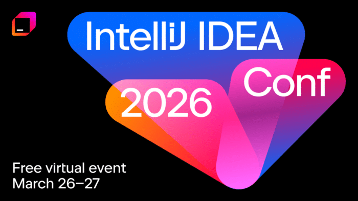 IntelliJ IDEA Conf 2026
Free virtual event
March 26-27