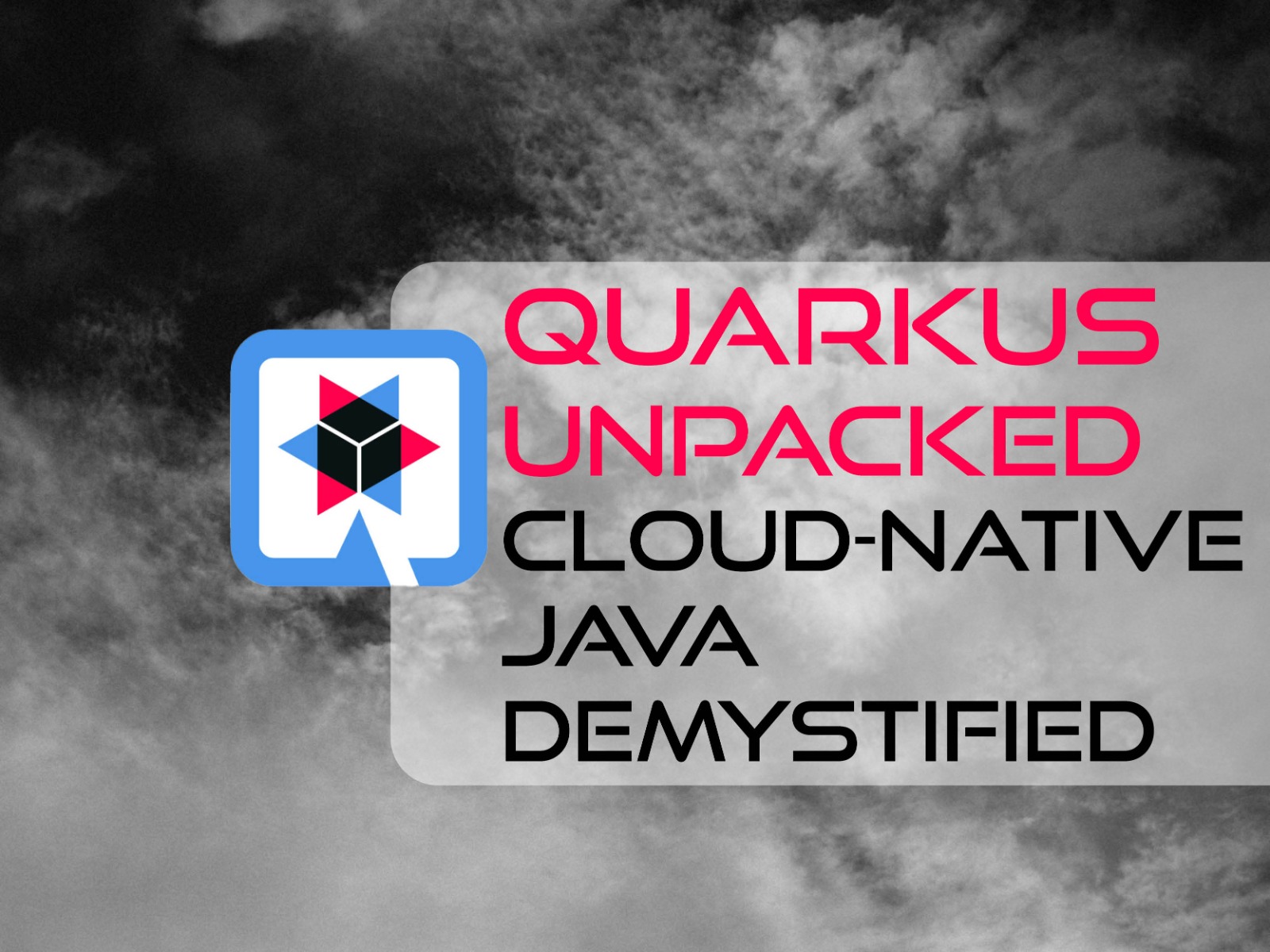 Quarkus: A Runtime and Framework for Cloud-Native Java